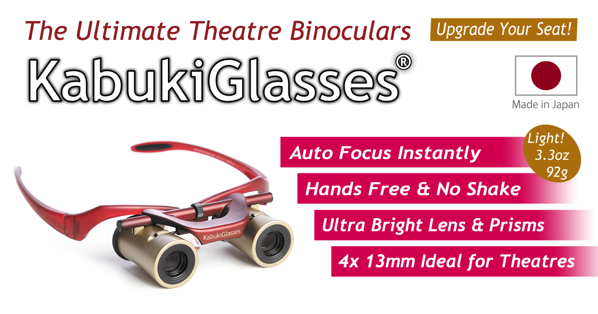 KabukiGlasses on Media | Hands-Free & Autofocus Theatrer & Opera